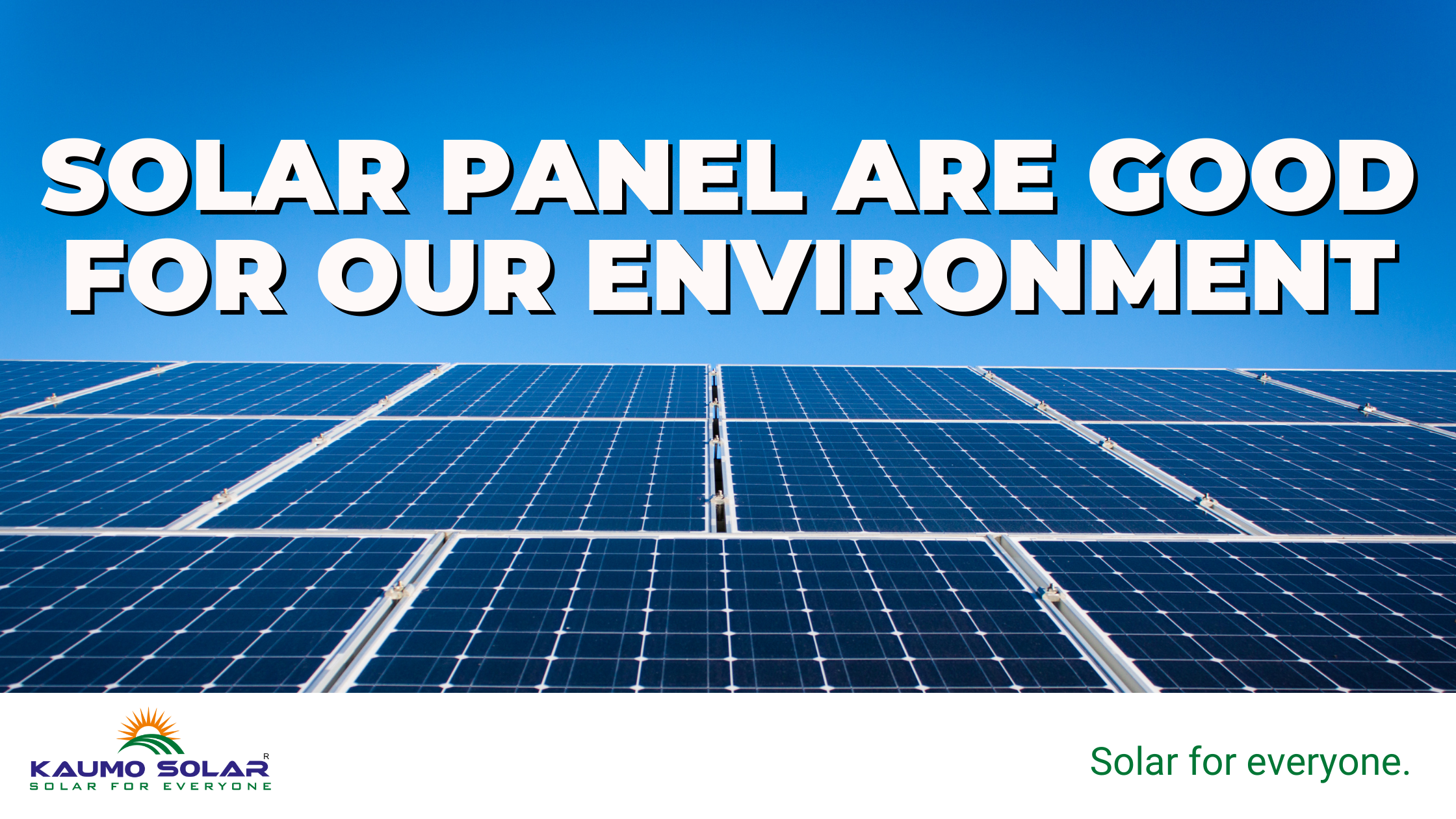 Solar panel are good for our environment